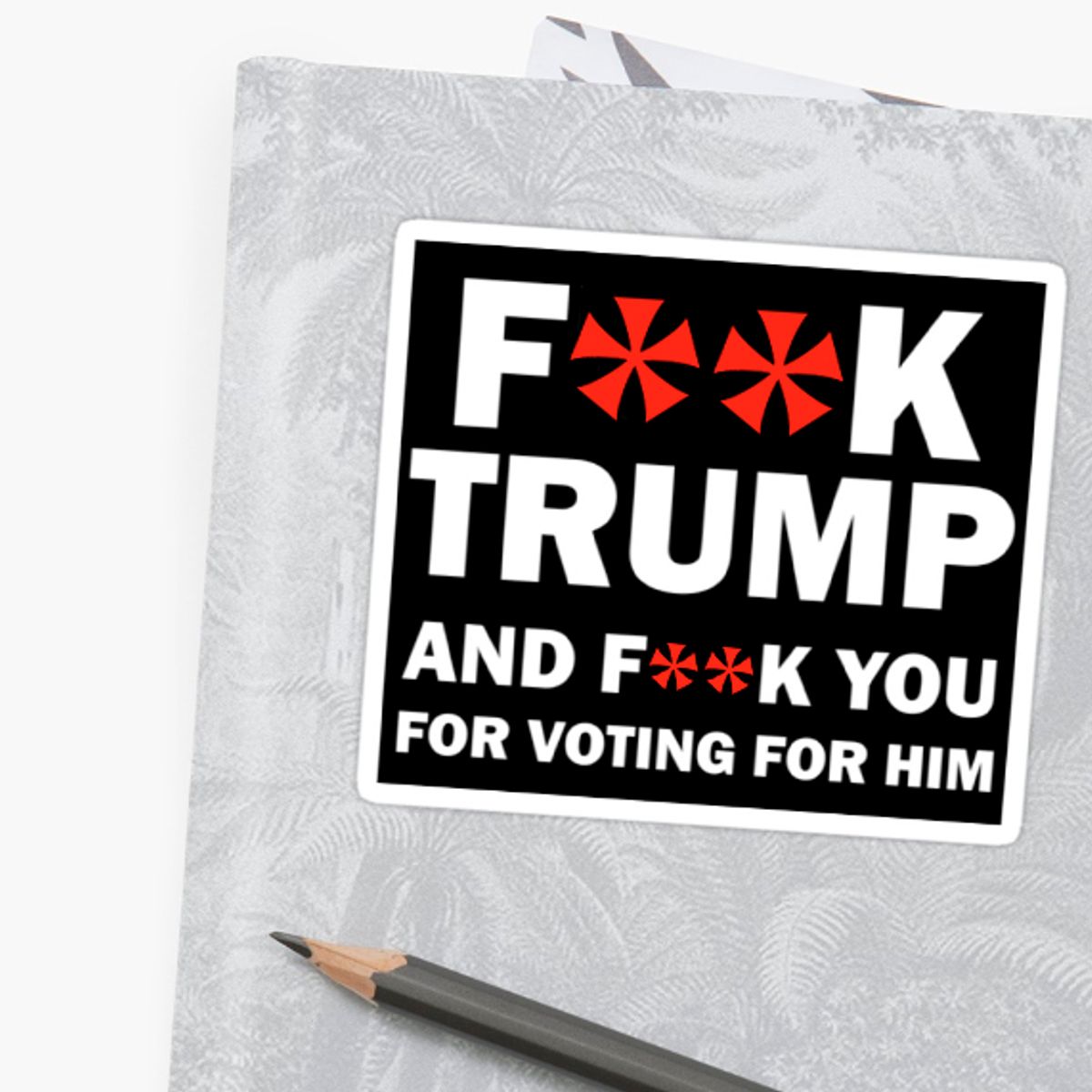 You Can Now Buy That F K Trump Truck Decal For Your Own Car Salon Com