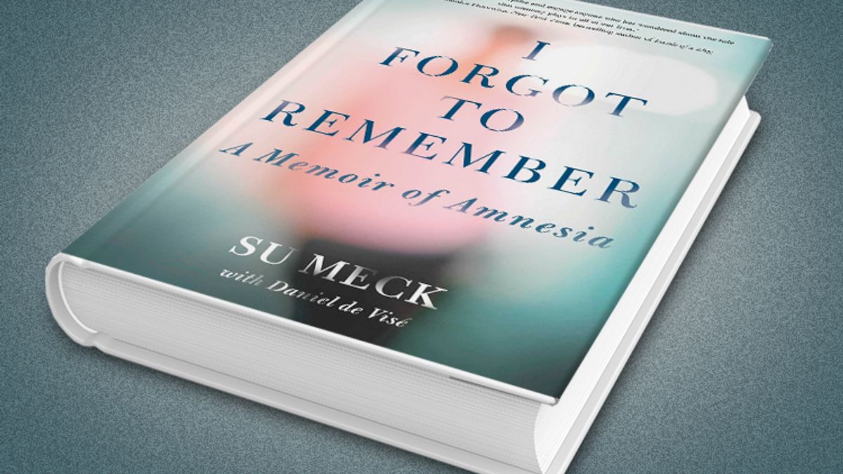 I Forgot to Remember: A Memoir of Amnesia by Meck, Su