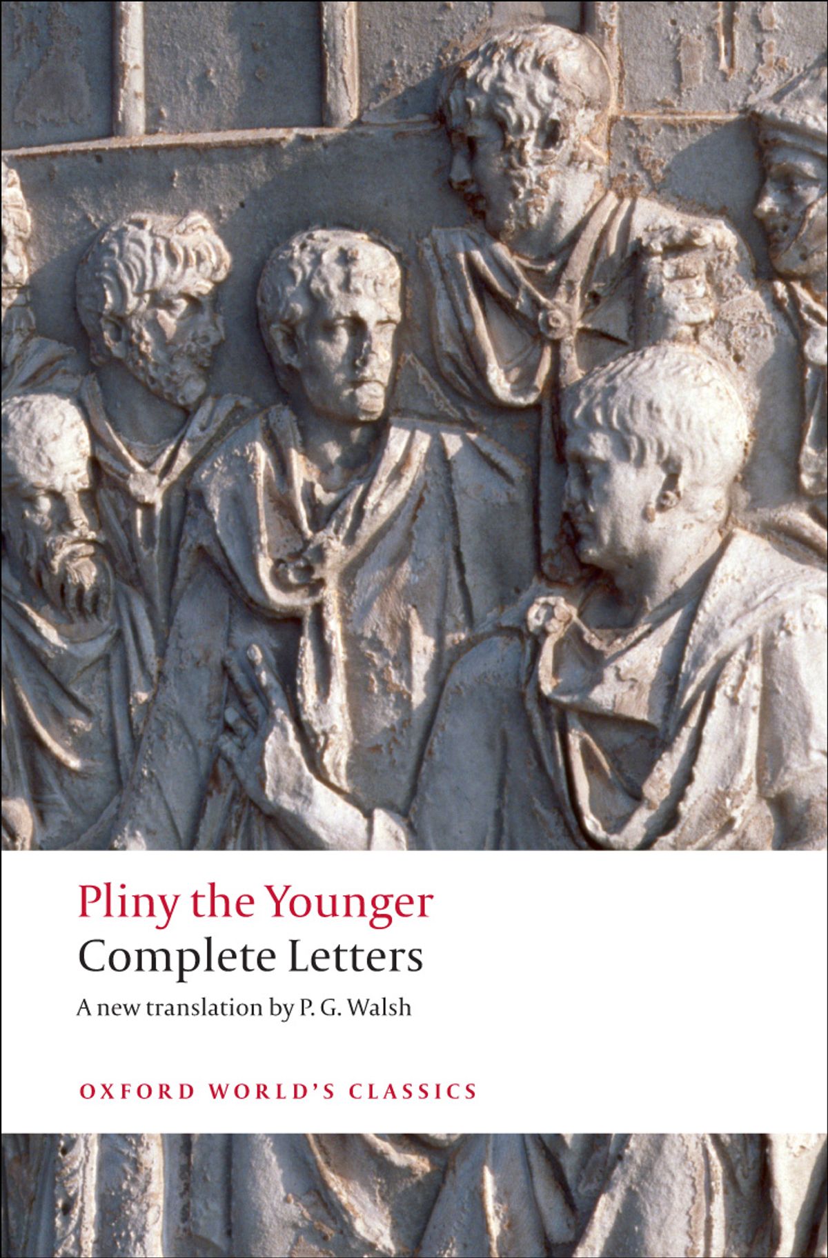 "Pliny the Younger: Complete Letters," by P.G. Walsh (Cains)