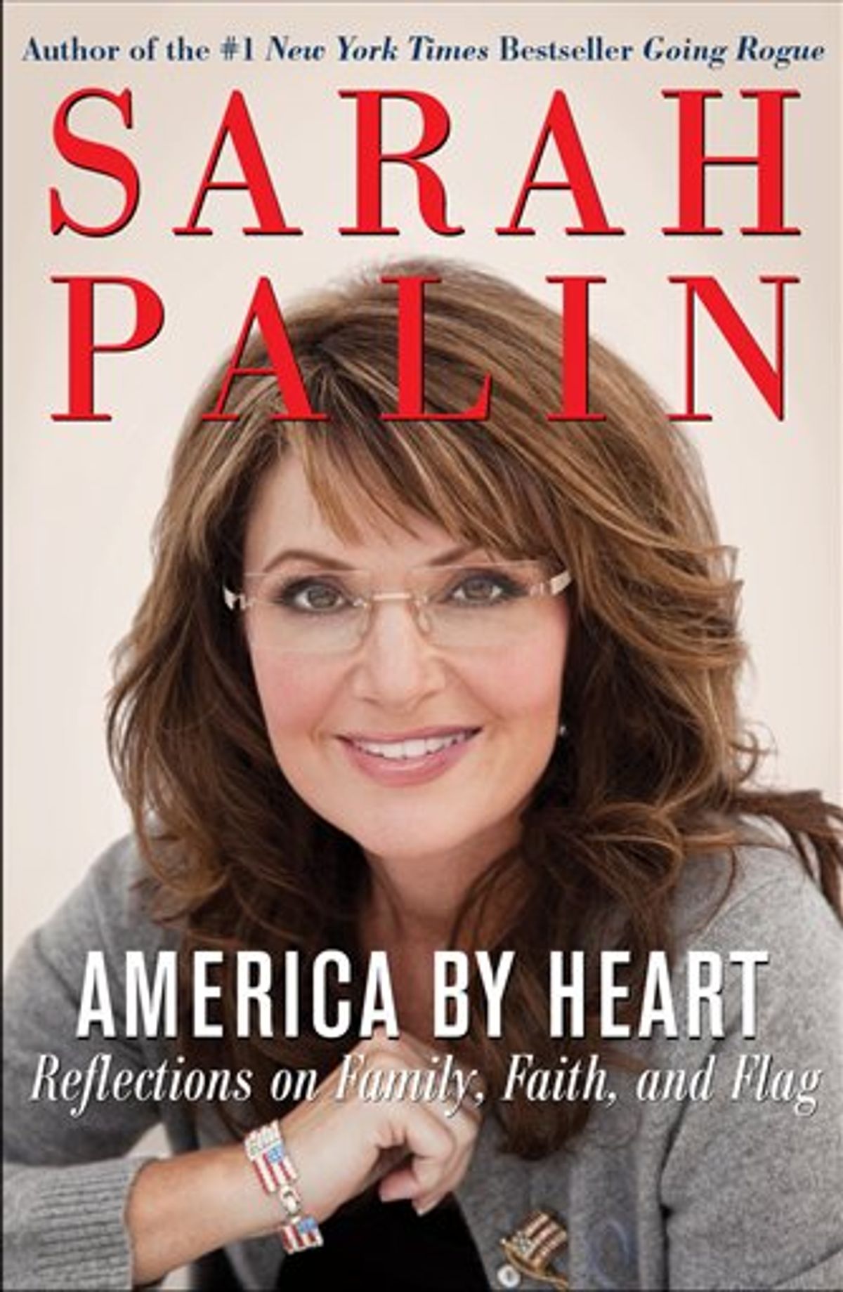 In this book cover image released by HarperCollins, Sarah Palin's "America By Heart: Reflections on Family, Faith, and Flag," is shown. (AP Photo/HarperCollins) (AP)
