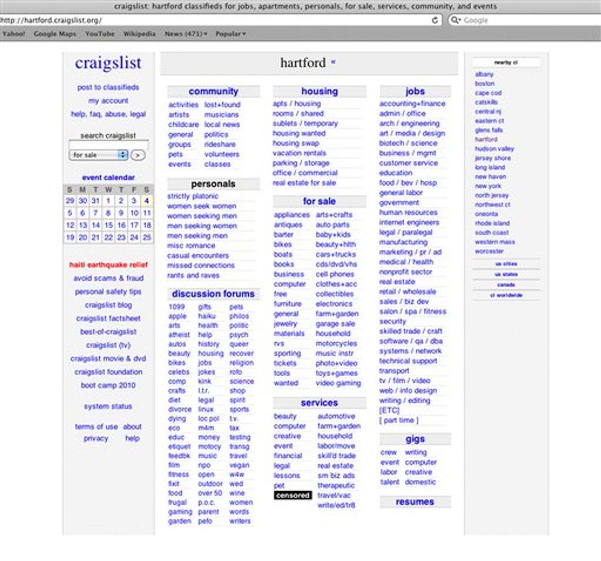 This screen shot made on Saturday, Sept. 4, 2010 shows the opening page of Craigslist's website for Hartford, Conn., featuring a "censored" logo over what used to be the adult services section. Craigslist apparently closed the section two weeks after 17 state attorneys general demanded it be shut down. Connecticut Attorney General Richard Blumenthal, one of the AGs who pressed for the change, said in a written statement that he welcomed the change and was trying to verify Craigslist's official policy going forward. (AP Photo/Craigslist) NO SALES    (AP)