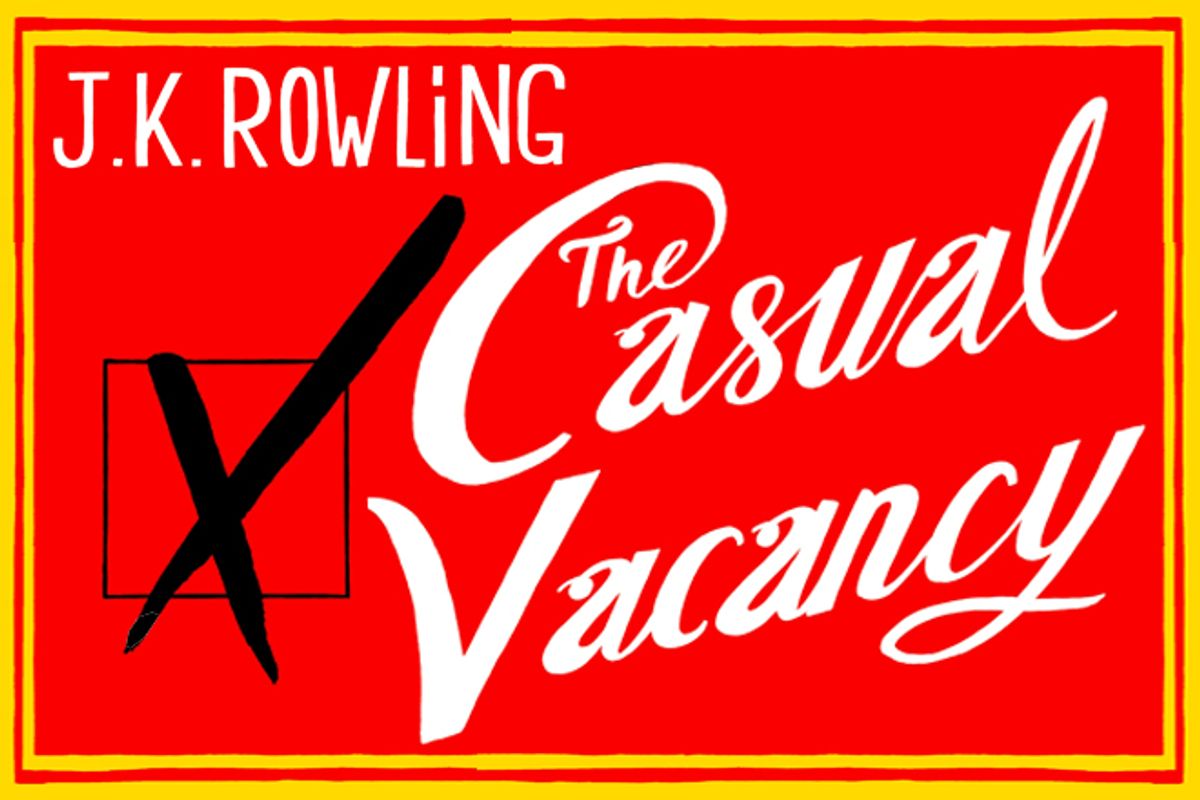 "The Casual Vacancy" by J.K. Rowling    