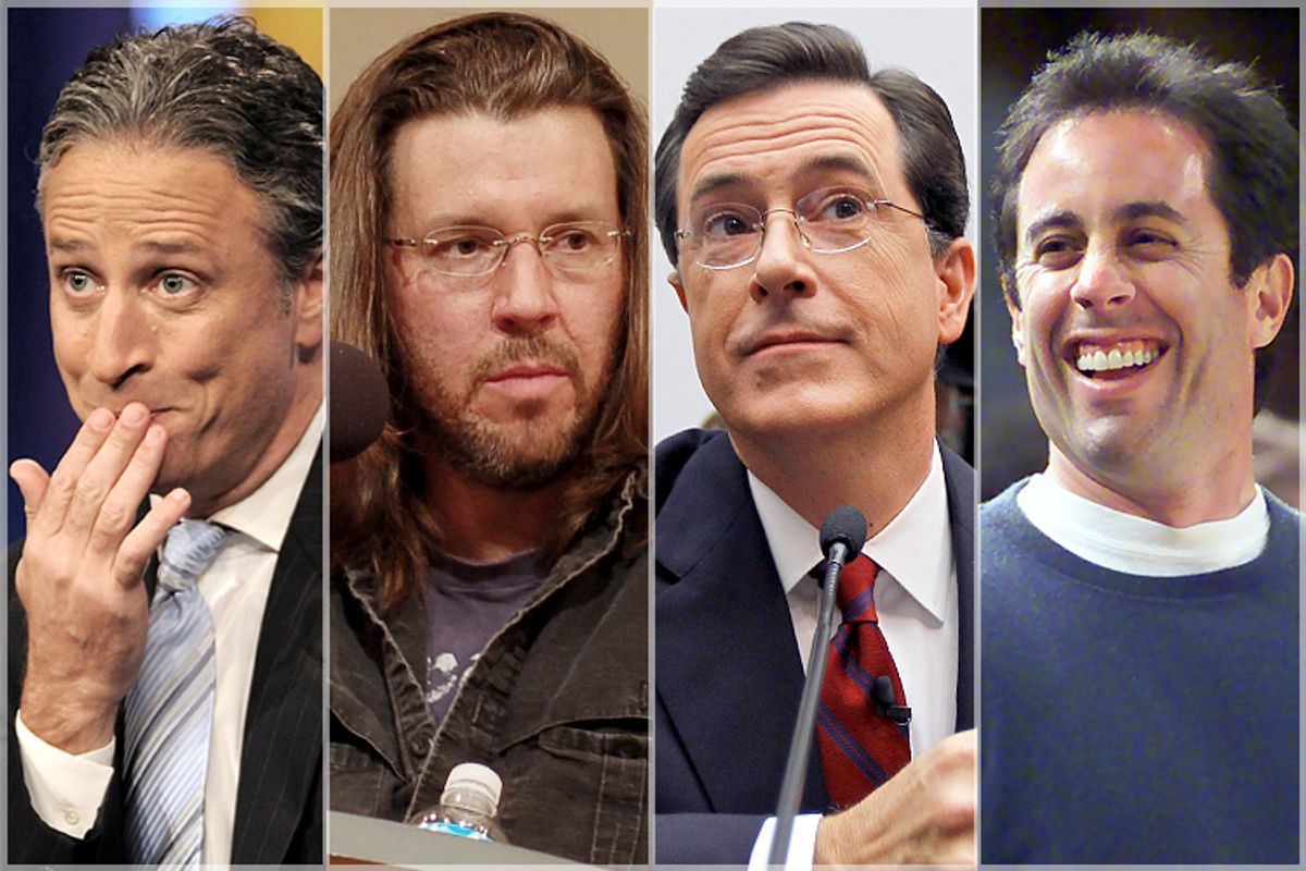 Jon Stewart, David Foster Wallace, Stephen Colbert, Jerry Seinfeld                   (AP/Evan Agostini/Flickr/Steve Rhodes/AP/Alex Brandon/Reuters)
