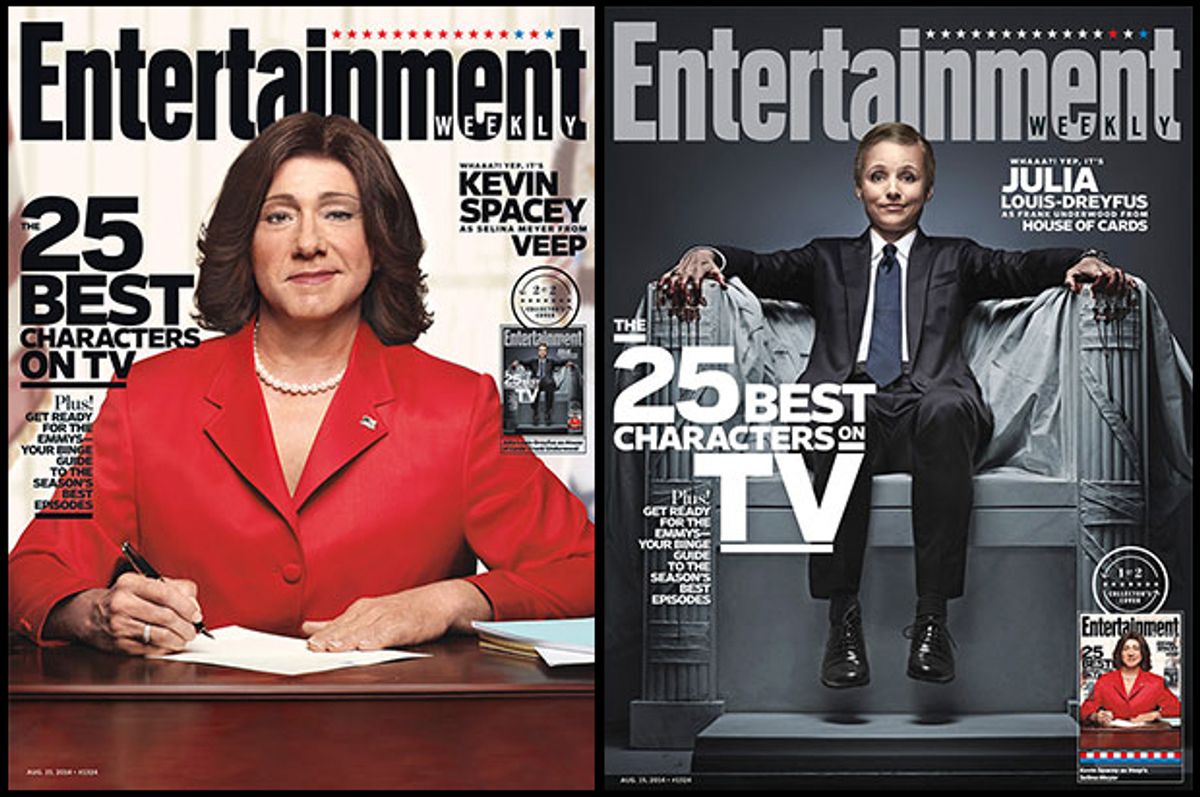  Kevin Spacey as Selina Meyer and Julia Louis-Dreyfus as Frank Underwood.   (Entertainment Weekly)