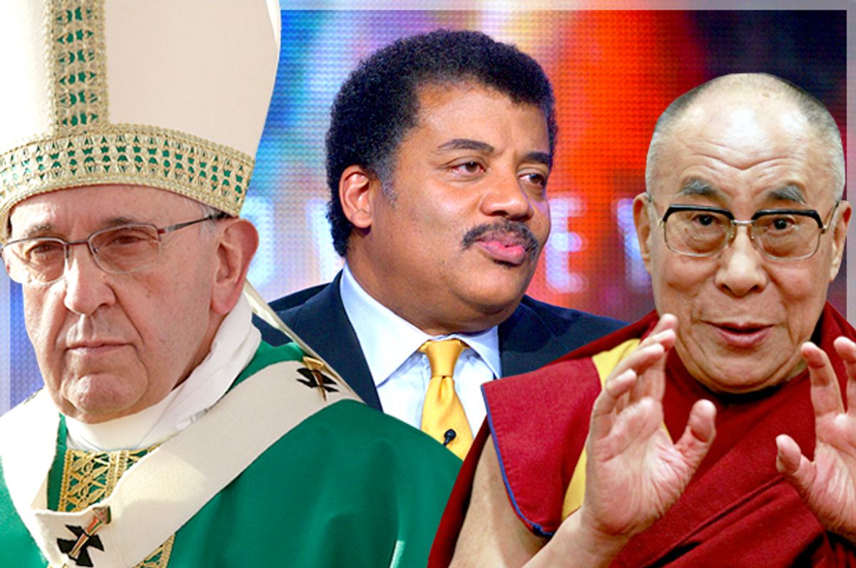 Pope Francis, Neil deGrasse Tyson, the Dalai Lama        (Reuters/AP/Max Rossi/Richard Shotwell/Cathal McNaughton/Photo montage by Salon)