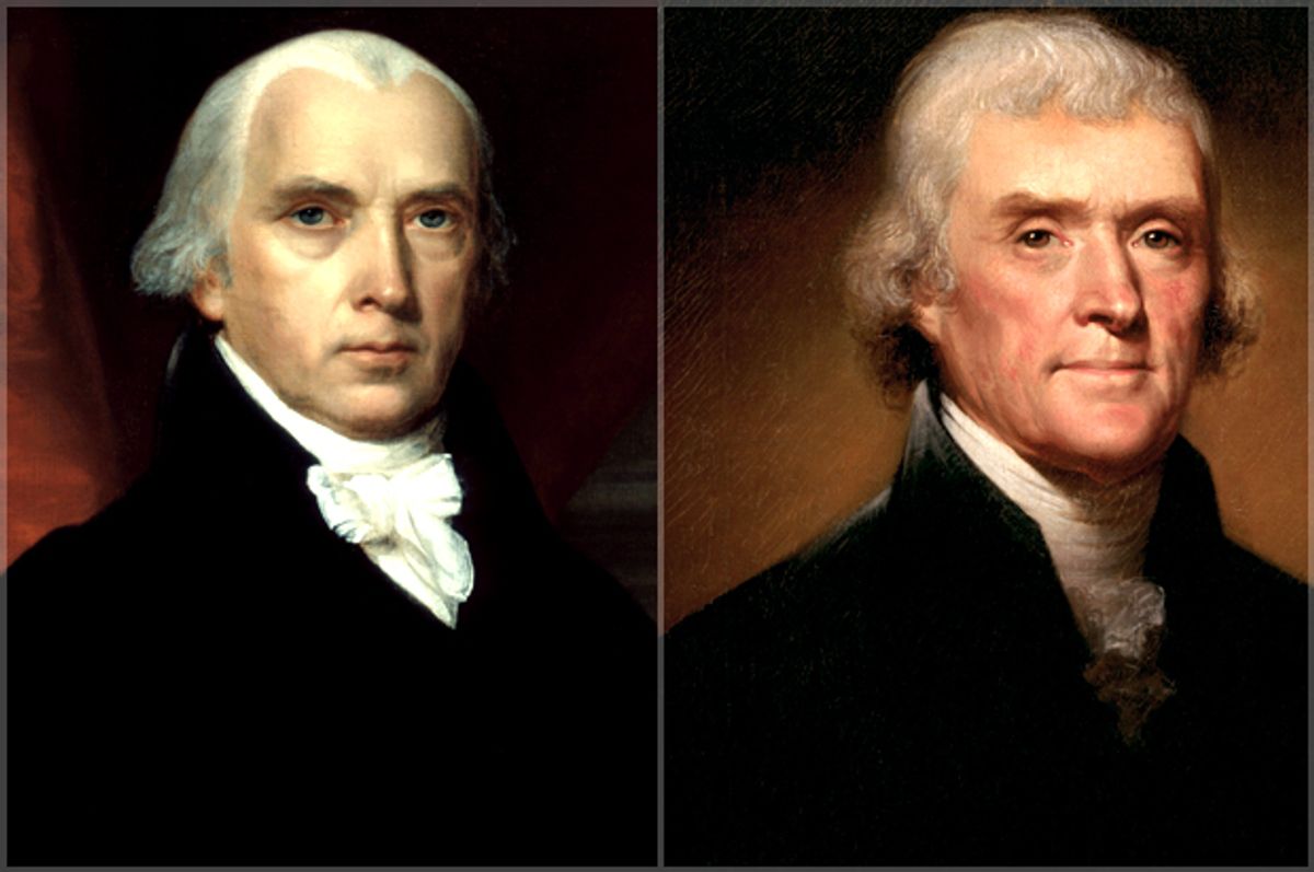 James Madison; Thomas Jefferson  
