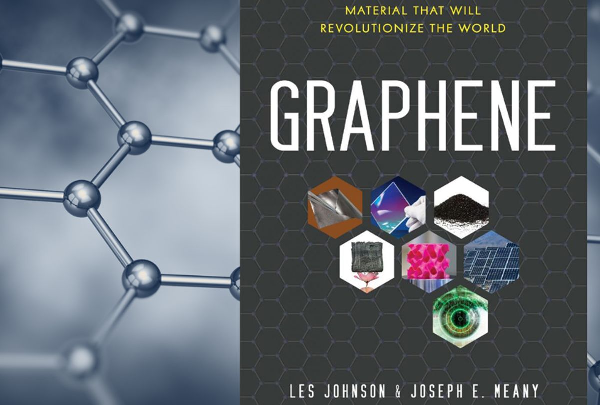 Graphene: The Superstrong, Superthin, and Superversatile Material That Will Revolutionize the World by Les Johnson and Joseph E. Meany (Getty/virusowy)