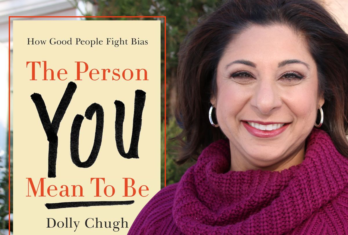 "The Person You Mean to Be: How Good People Fight Bias" by Dolly Chugh (Harper Collins)