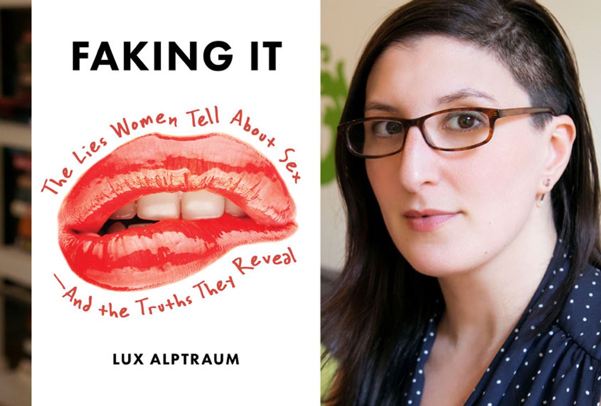 "Faking It: The Lies Women Tell about Sex--And the Truths They Reveal" by Lux Alptraum (Seal Press/Ellen Stagg)
