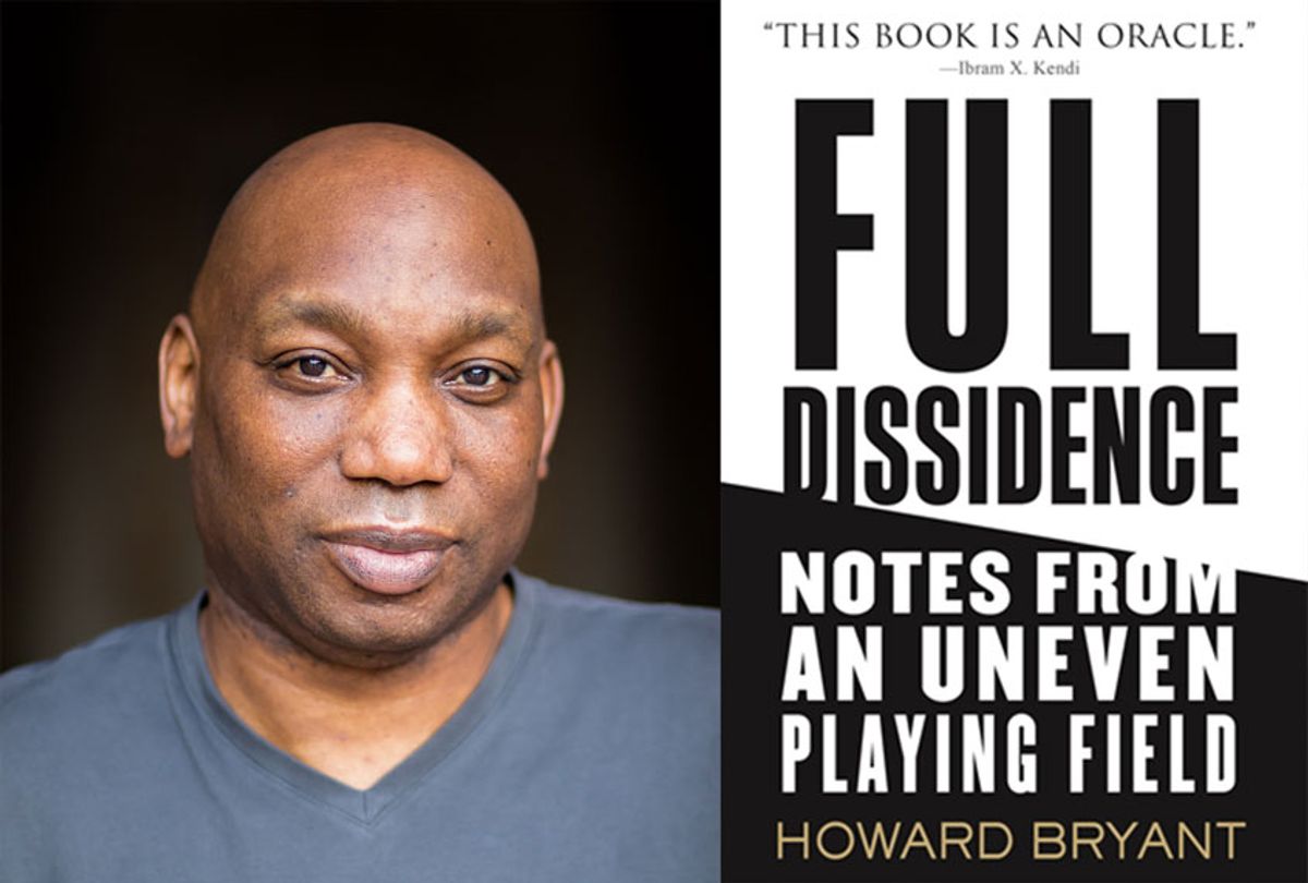 Full Dissidence: Notes From An Uneven Playing Field by Howard Bryant (Beacon Press)