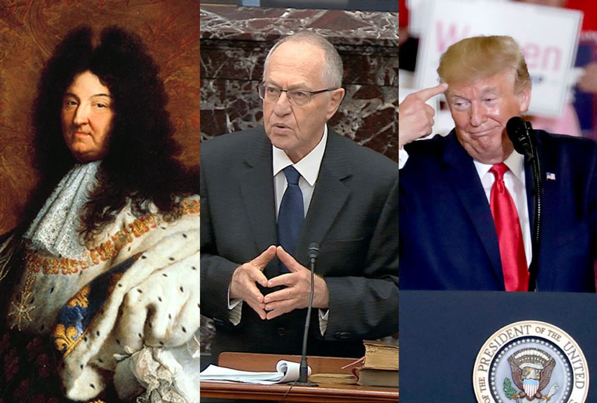 Louis XIV of France, Alan Dershowitz and Donald Trump (AP Photo/Wiki Commons/Salon)