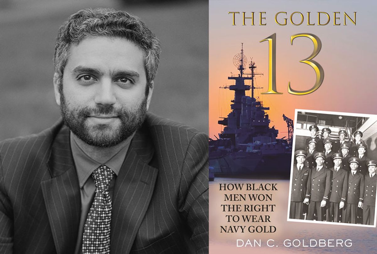 The Golden Thirteen: How Black Men Won the Right to Wear Navy Gold by Dan Goldberg (Beacon Press/Salon)