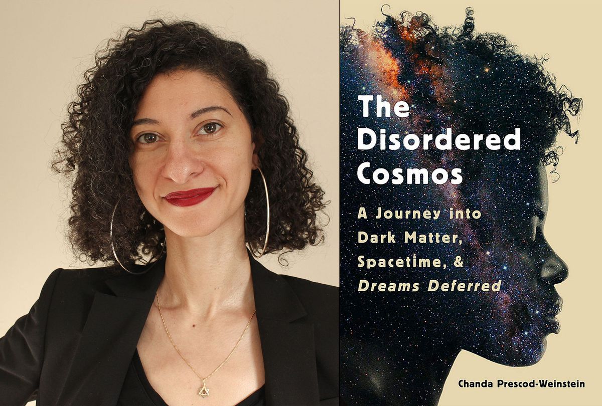 The Disordered Cosmos by Chanda Prescod-Weinstein (Photo illustration by Salon/Chanda Prescod-Weinstein/Bold Type Books)