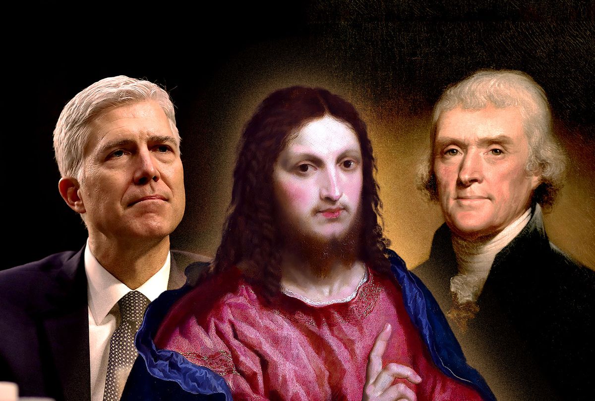 Neil Gorsuch, Jesus and Thomas Jefferson (Photo illustration by Salon/Getty Images)