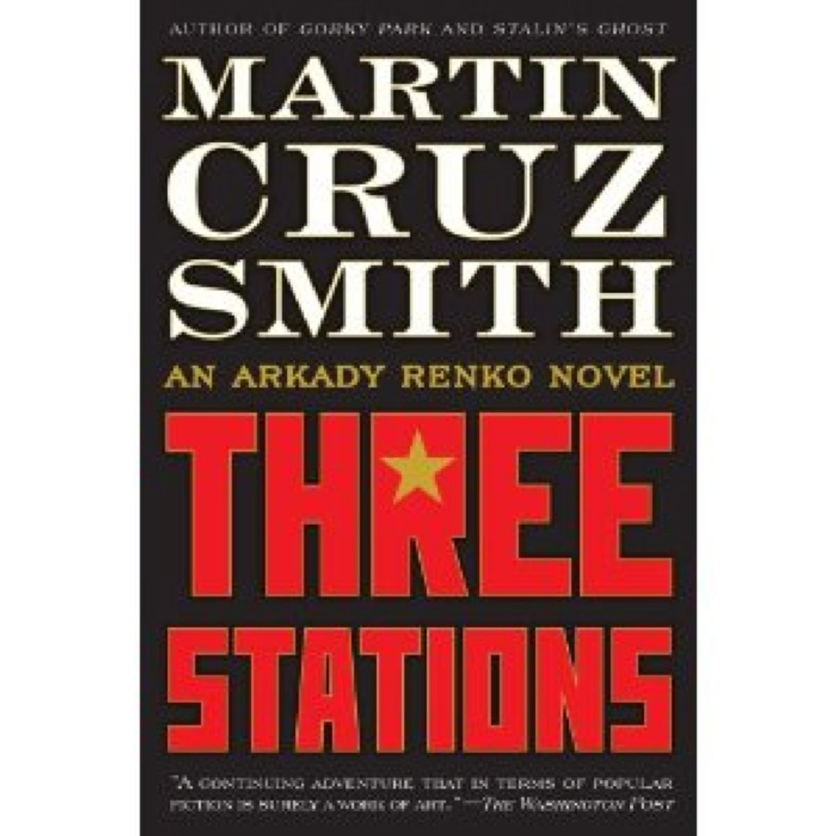 "Three Stations" by Martin Cruz Smith 