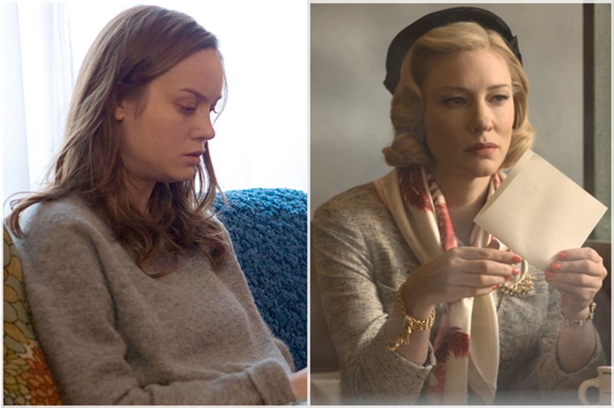 Brie Larson in "Room," Cate Blanchett in "Carol"  