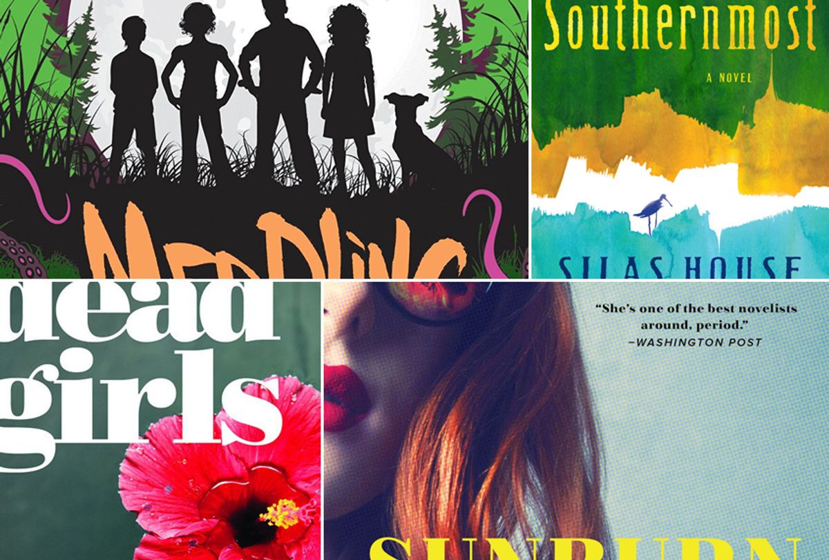 "Meddling Kids" by Edgar Cantero; 
"Southernmost" by Silas House; "Dead Girls: Essays on Surviving an American Obsession" by Alice Bolin; "Sunburn" by Laura Lippman (Penguin Random House/Thorndike Press/Harper Collins)