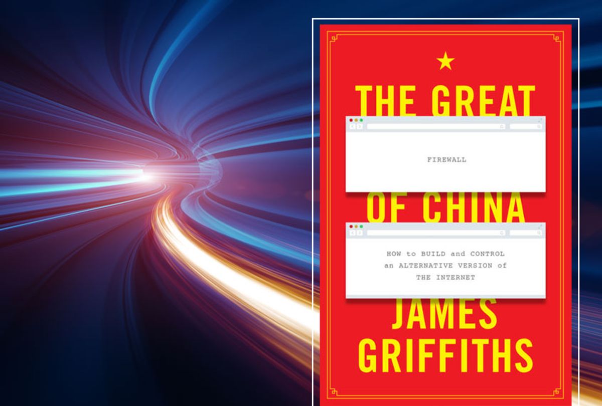 "The Great Firewall of China: How to Build and Control an Alternative Version of the Internet" By James Griffiths (Getty/Zed Books)