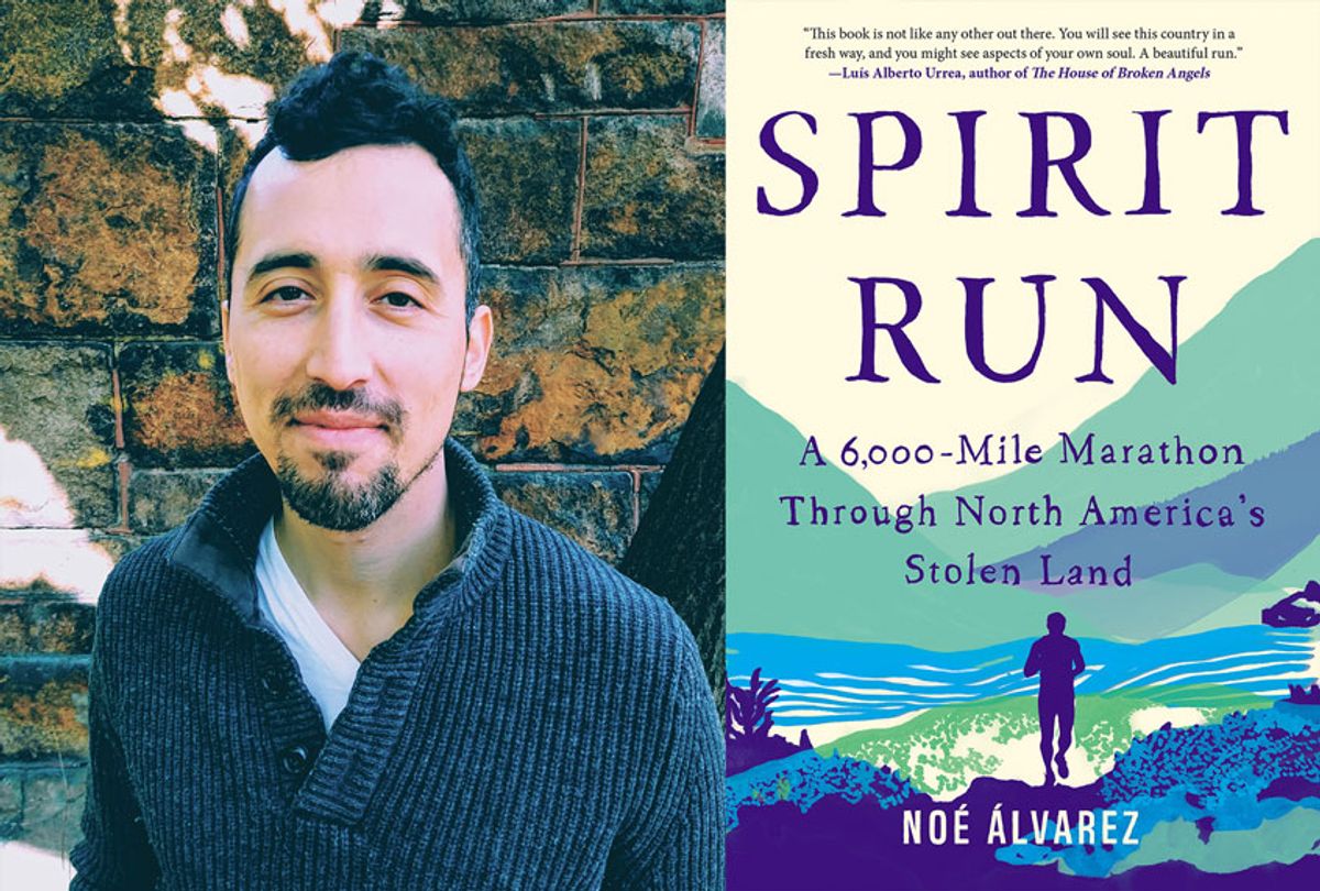 Spirit Run: A 6,000-Mile Marathon Through North America's Stolen Land by Noé Álvarez (Mia Concordia/Catapult)