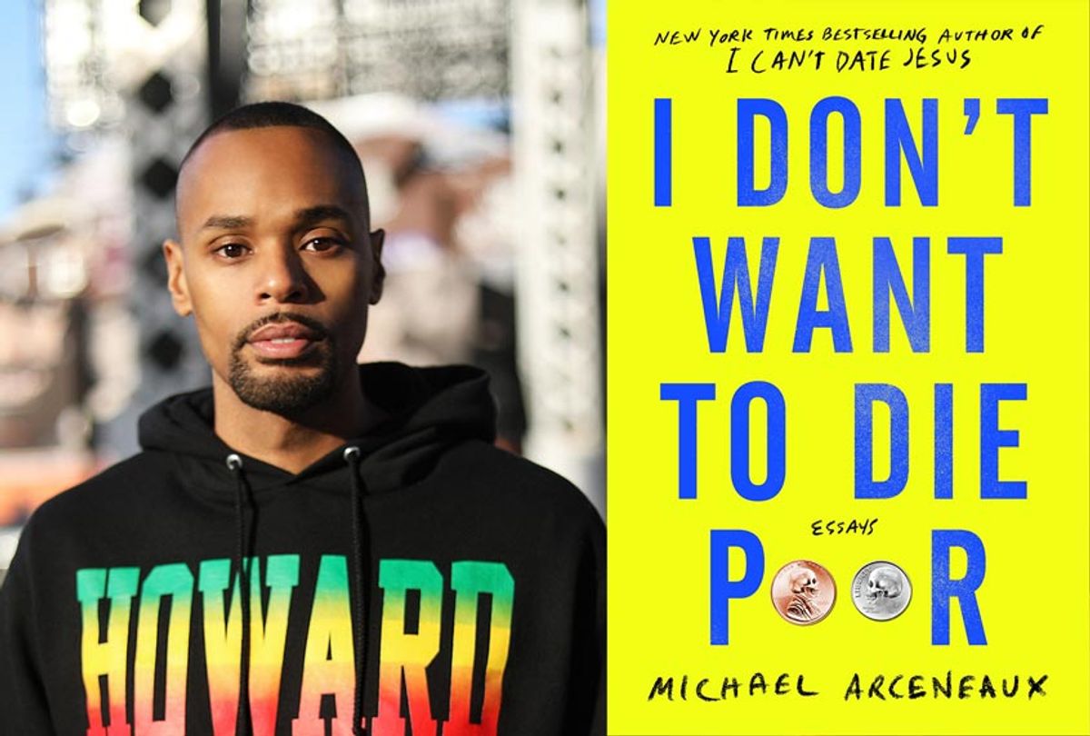 I Don't Want To Die Poor by Michael Arceneaux (Stephen Duarte/Simon & Schuster)