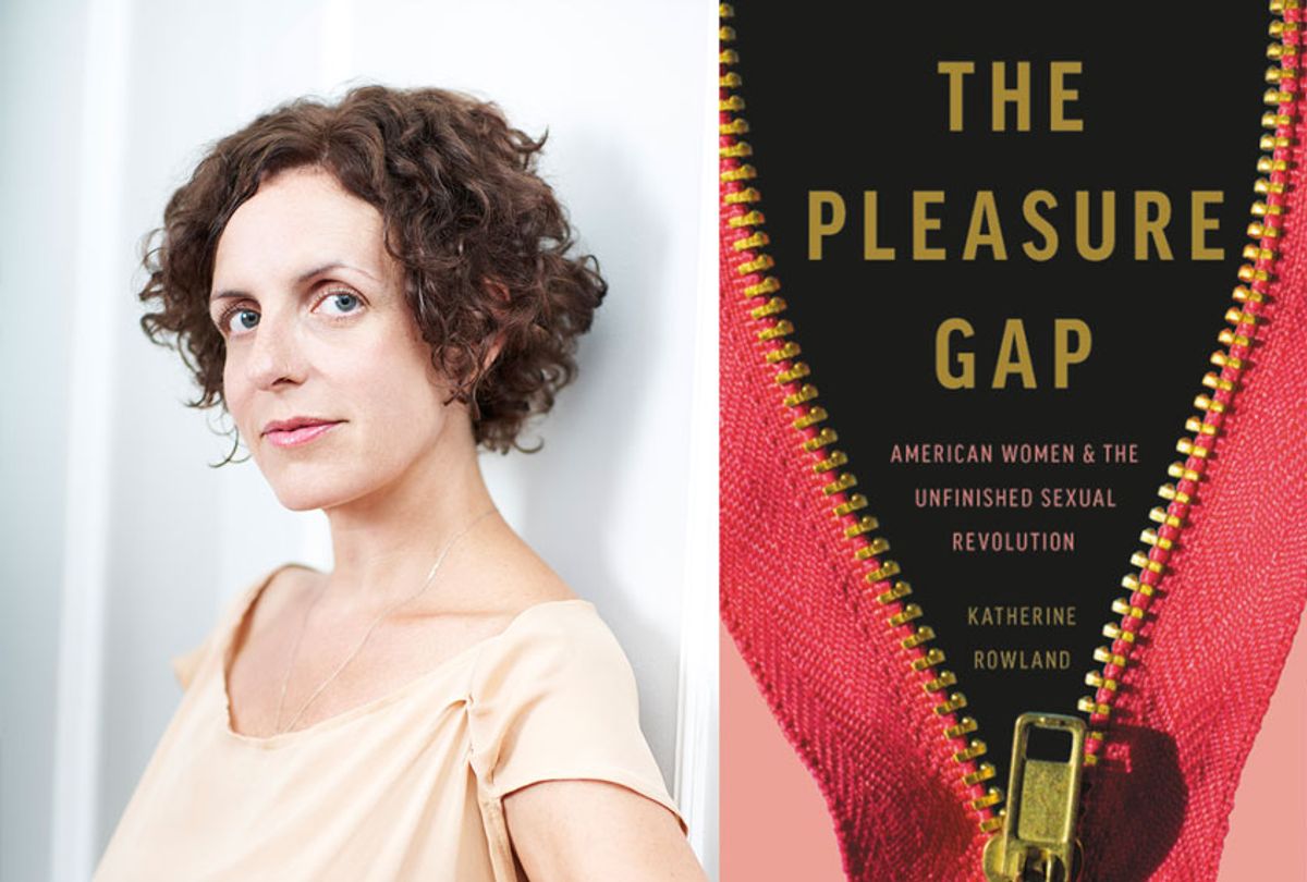 The Pleasure Gap by Katherine Rowland (Photos provided by publicist)