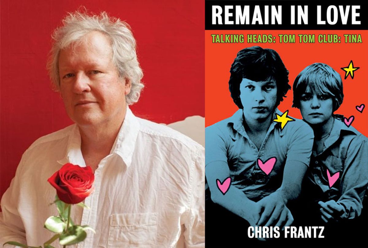 Remain In Love by Chris Frantz (Photo illustration by Salon/St. Martin's Press/James Swaffield)