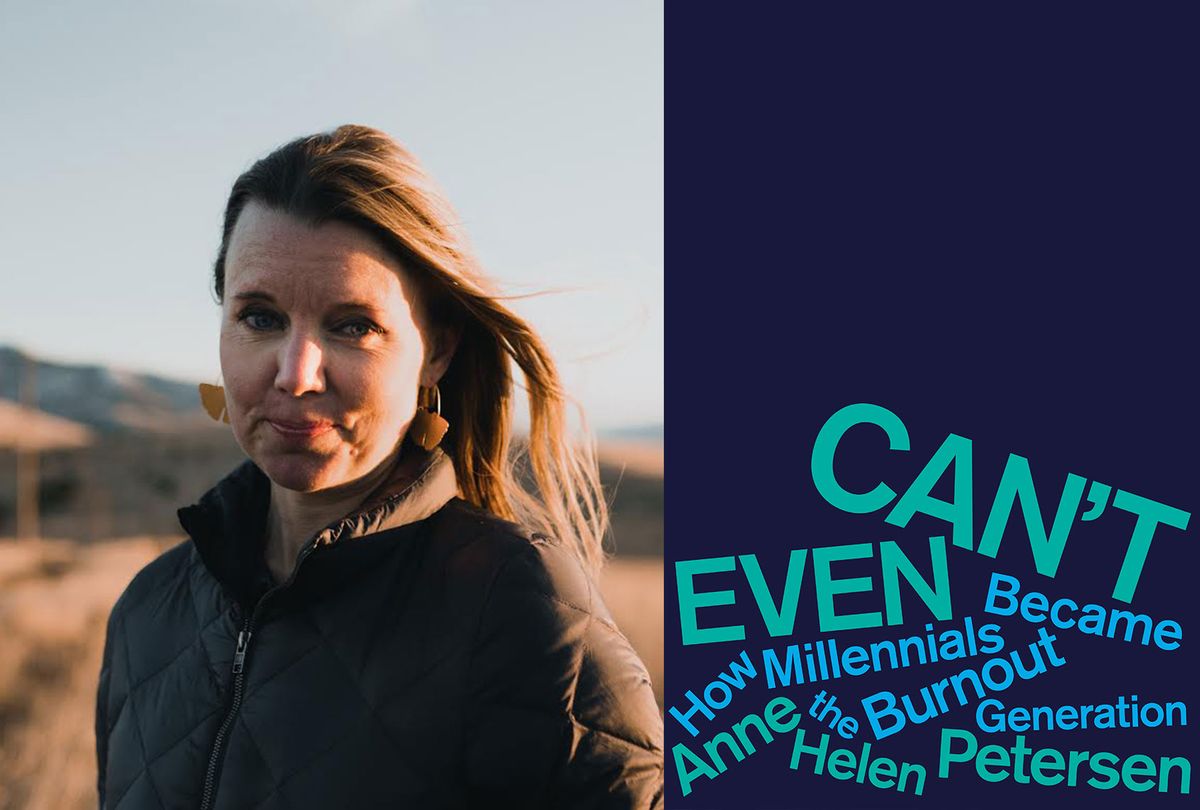 "Can't Even: How Millennials Became the Burnout Generation" by Anne Helen Petersen (Photo illustration by Salon/Eric Matt/Houghton Mifflin Harcourt)