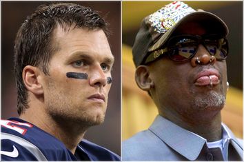 Tom Brady, Dennis Rodman