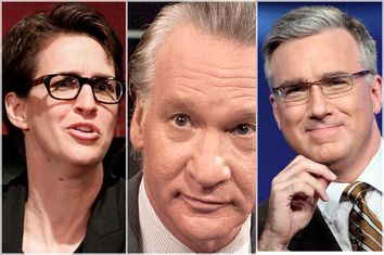 Rachel Maddow; Bill Maher; Keith Olbermann