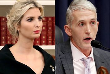 Ivanka Trump; Trey Gowdy
