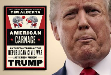"American Carnage: On the Front Lines of the Republican Civil War and the Rise of President Trump" by Tim Alberta