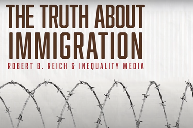 Image for Robert Reich on the truth about the U.S. border-industrial complex 