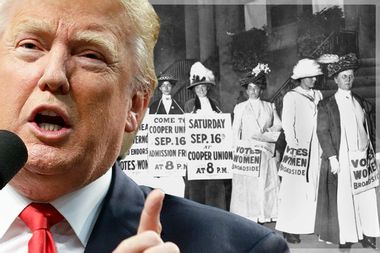 Donald Trump; Suffragettes