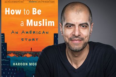 "How to Be a Muslim" by Haroon Moghul