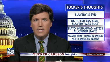 Image for Tucker Carlson explains slavery: 