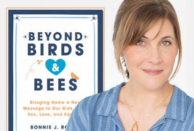 "Beyond Birds and Bees: Bringing Home a New Message to Our Kids About Sex, Love, and Equality" by Bonnie J. Rough