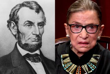 Abraham Lincoln; Ruth Bader Ginsburg