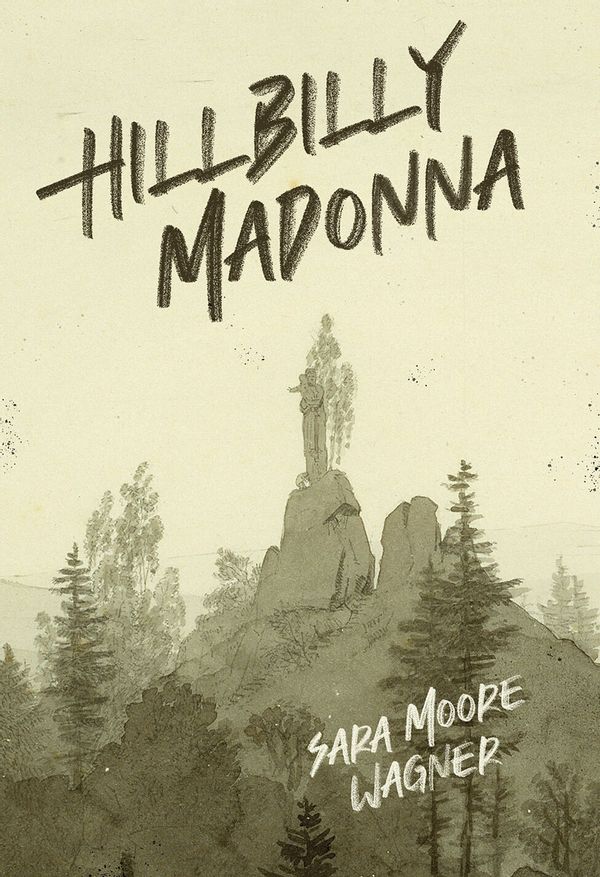 Hillbilly Madonna by Sara Moore Wagner