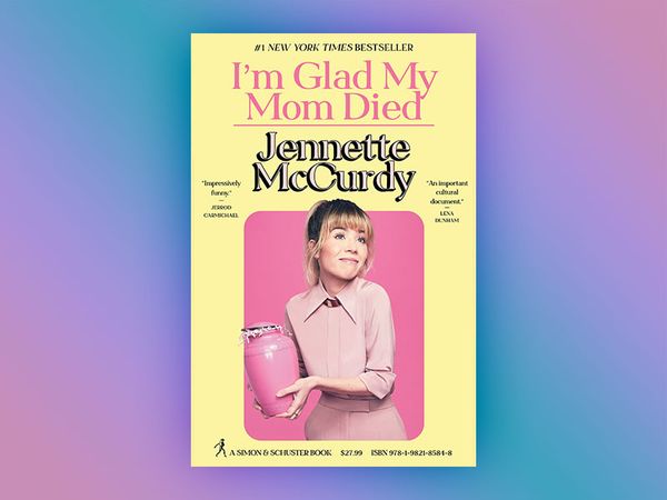 I'm Glad My Mom Died by Jenette McCurdy