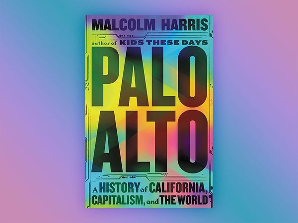 Palo Alto by Malcolm Harris