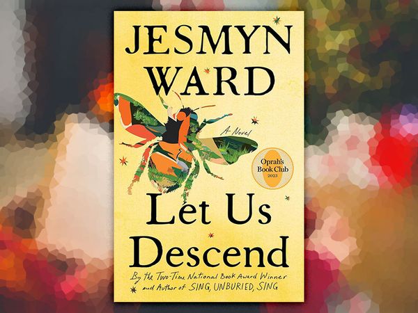 Let Us Descend: A Novel by Jesmyn Ward