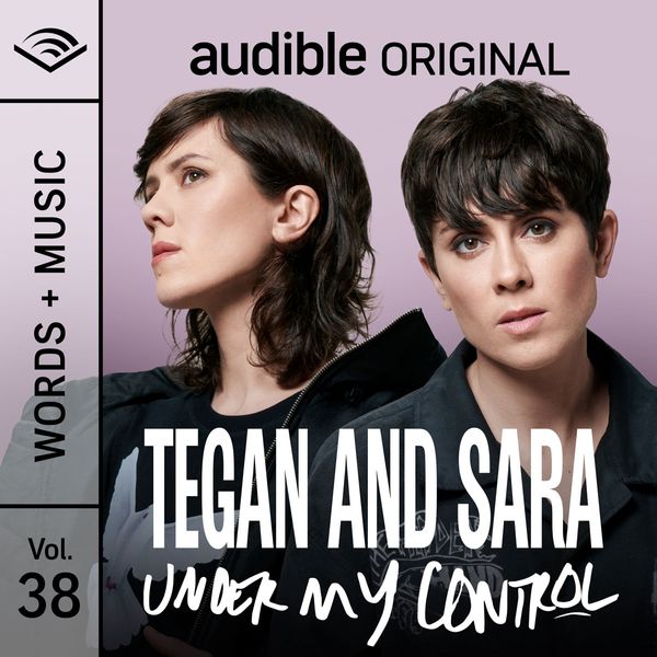 Tegan & Sara &quot;Under My Control&quot;