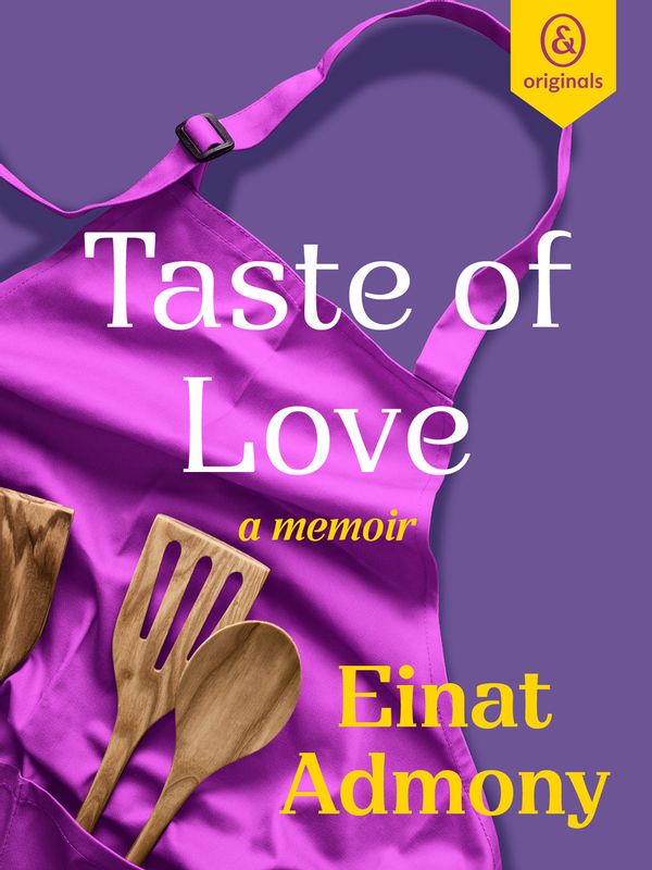 Taste of Love by Einat Admony